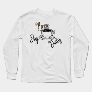 Brew Joy Daily Long Sleeve T-Shirt